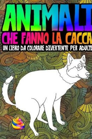 Cover of Animali che fanno la cacca