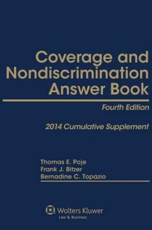 Cover of Coverage & Nondiscrimination Answer Book 4e 2014 Supplement