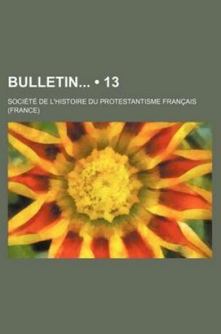 Cover of Bulletin (13); Etudes, Documents, Chronique Litteraire