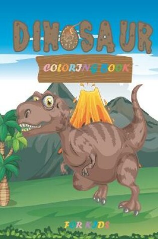 Cover of Dinosaur Coloring Book For Kids