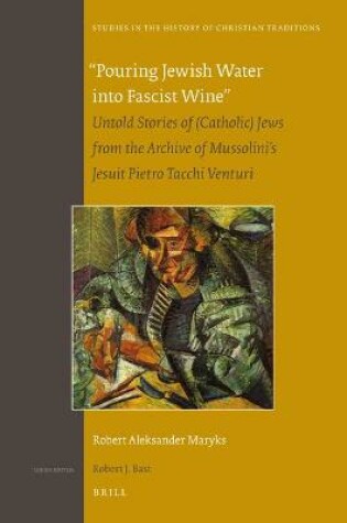 Cover of "Pouring Jewish Water into Fascist Wine"