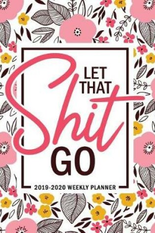 Cover of Let That Shit Go