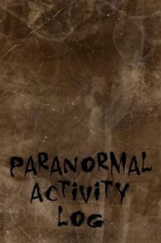 Cover of Paranormal Activity Log
