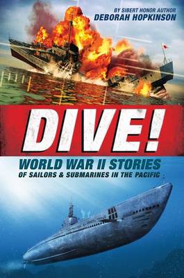 Book cover for Dive! World War II Stories of Sailors & Submarines in the Pacific