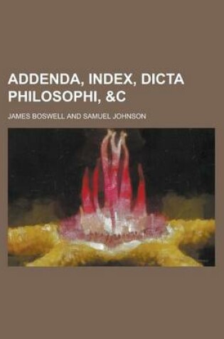 Cover of Addenda, Index, Dicta Philosophi, &C