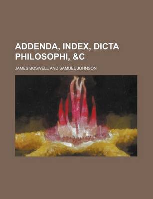 Book cover for Addenda, Index, Dicta Philosophi, &C
