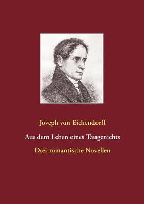 Book cover for Aus dem Leben eines Taugenichts / Das Marmorbild / Das Schloß Dürande