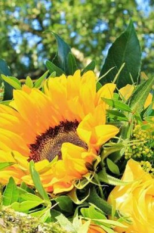 Cover of A Bouquet of Yellow Roses and Sunflowers