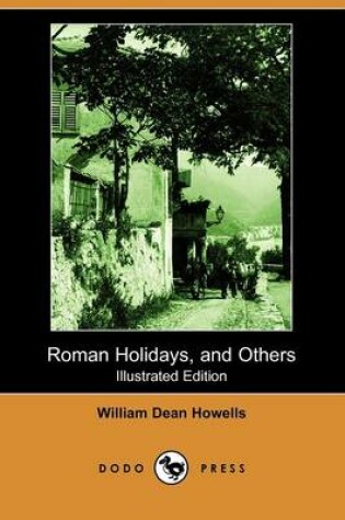 Cover of Roman Holidays, and Others(Dodo Press)