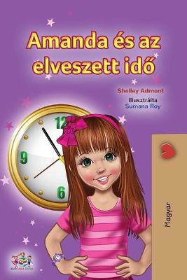 Book cover for Amanda and the Lost Time (Hungarian Book for Kids)