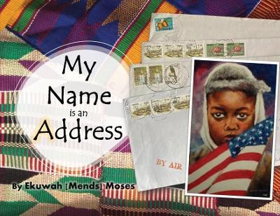 Book cover for My Name is an Address