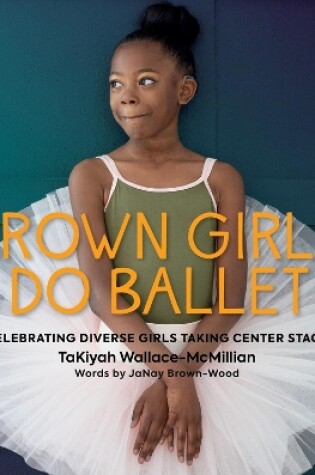 Cover of Brown Girls Do Ballet