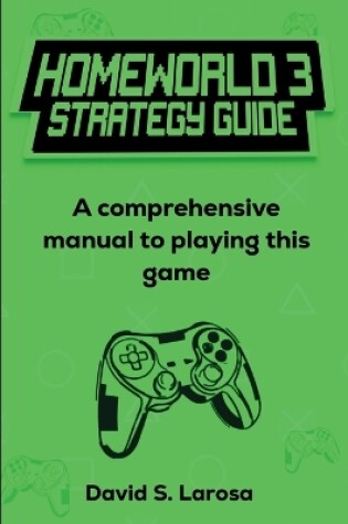 Cover of Homeworld 3 Strategy Guide