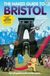 Book cover for The Naked Guide to Bristol