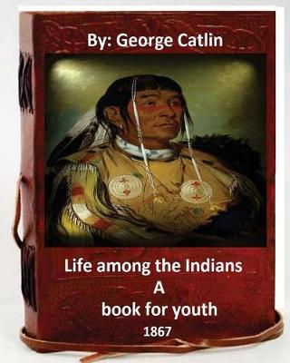 Book cover for Life among the Indians