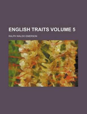 Book cover for English Traits Volume 5