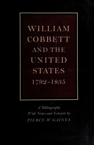 Book cover for William Cobbett and the United States, 1792-1835