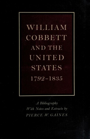 Cover of William Cobbett and the United States, 1792-1835