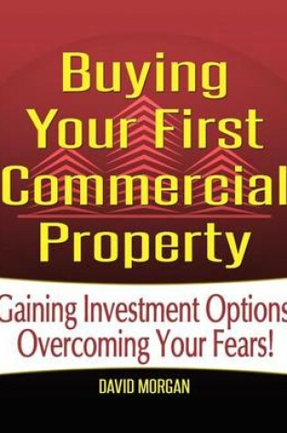 Cover of Buying Your First Commercial Property