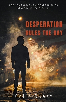 Book cover for Desperation Rules the Day