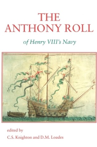 Cover of The Anthony Roll of Henry VIII's Navy