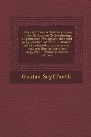 Cover of Uebersicht Neuer Entdeckungen in Der Biblischen Zeitrechnung