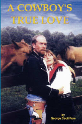 Cover of A Cowboy's True Love