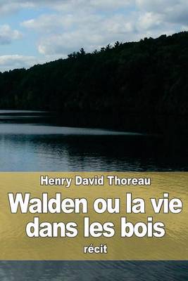 Book cover for Walden ou la vie dans les bois