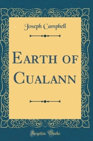 Cover of Earth of Cualann (Classic Reprint)
