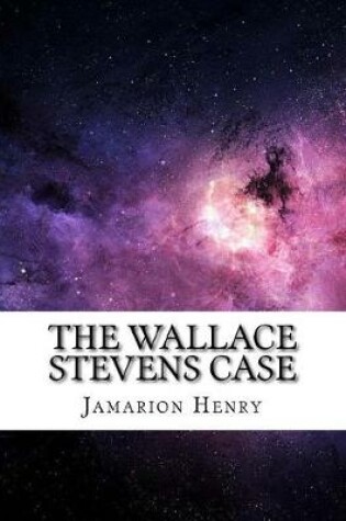 Cover of The Wallace Stevens Case