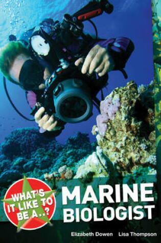 Cover of What's it Like to be a ? Marine Biologist