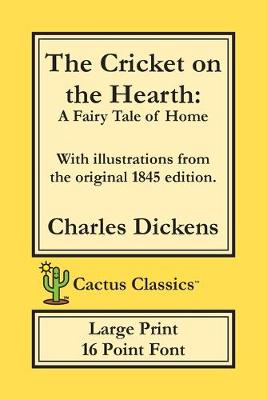 Book cover for The Cricket on the Hearth (Cactus Classics Large Print)