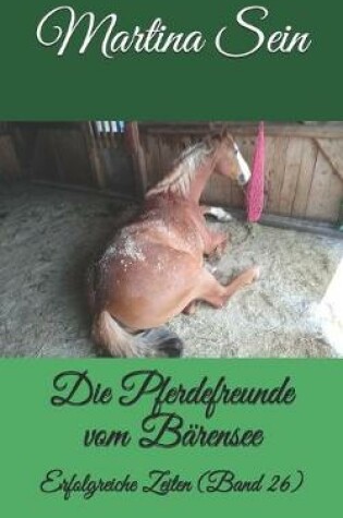 Cover of Die Pferdefreunde vom Bärensee