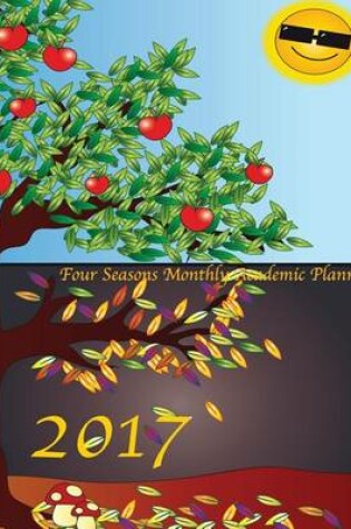 Cover of 2017 Four Seasons Monthly Academic Planner