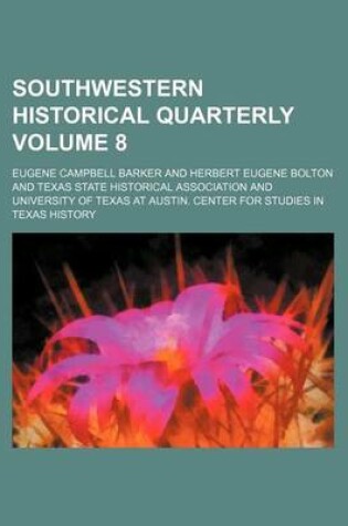 Cover of Southwestern Historical Quarterly Volume 8