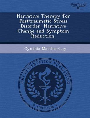 Book cover for Narrative Therapy for Posttraumatic Stress Disorder: Narrative Change and Symptom Reduction