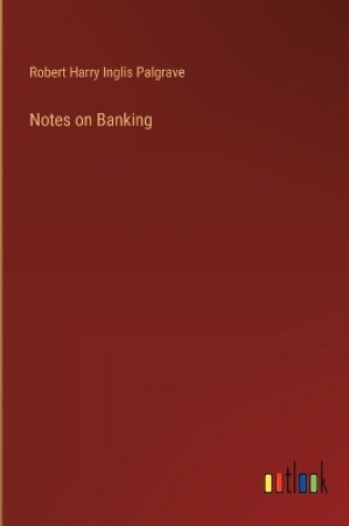 Cover of Notes on Banking