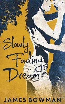 Book cover for Slowly Fading Dream