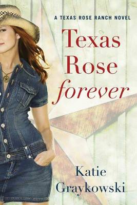 Book cover for Texas Rose Forever