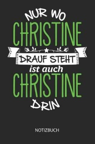 Cover of Nur wo Christine drauf steht - Notizbuch