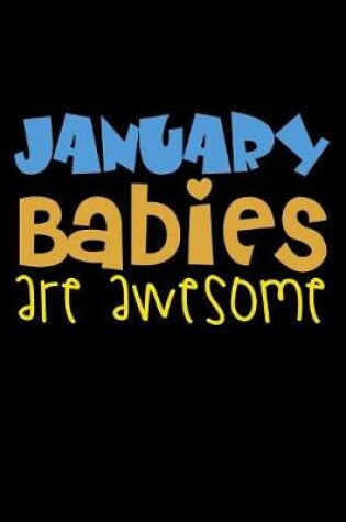 Cover of January Babies Are Awesome