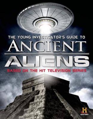 Cover of The Young Investigator's Guide to Ancient Aliens