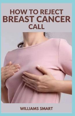 Book cover for How to Reject Breast Cancer Call