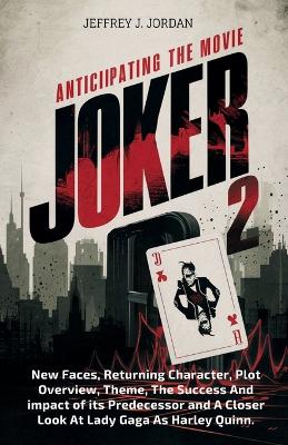 Book cover for Anticipating The Movie Joker 2