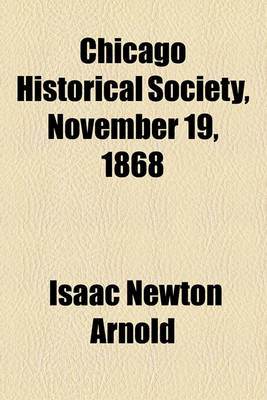 Book cover for Chicago Historical Society, November 19, 1868