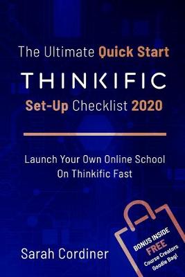 Book cover for The Ultimate Quick Start Thinkific Set-Up Checklist 2020