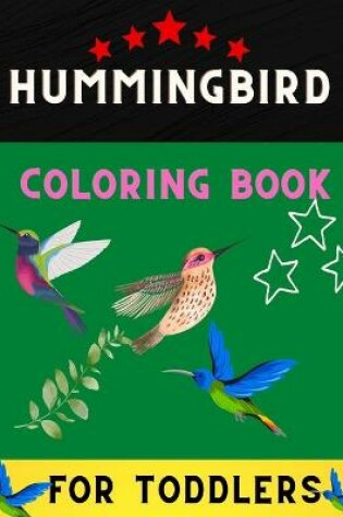 Cover of Hummingbird coloring book for toddlers