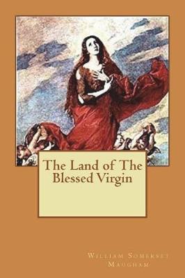 Book cover for The Land of The Blessed Virgin