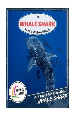 Book cover for The Whale Shark Fact and Picture Book