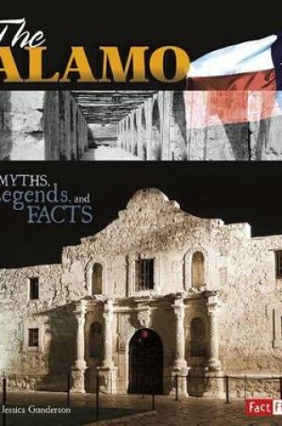 Cover of Alamo: Myths, Legends, and Facts